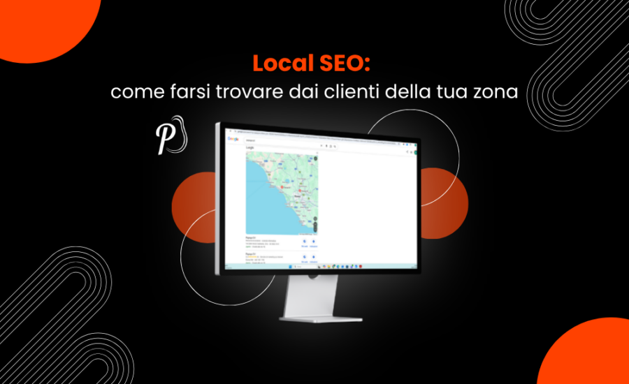 Local SEO come farsi trovare dai clienti della tua zona